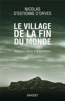 Le village de la fin du monde - rendez-vous à Bugarach