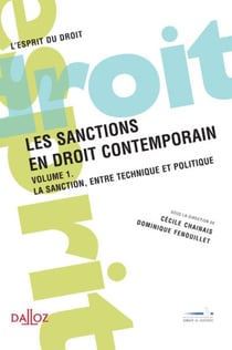 Les sanctions en droit contemporain Tome 1 - la sanction entre technique et politique