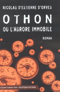 Othon ou l'aurore immobile