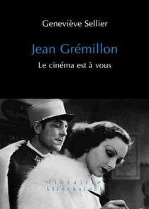 Jean Grémillon - le cinéma est à vous