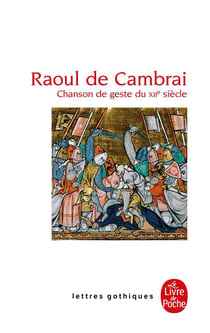Raoul de Cambrai - chanson de geste du XIIe siècle
