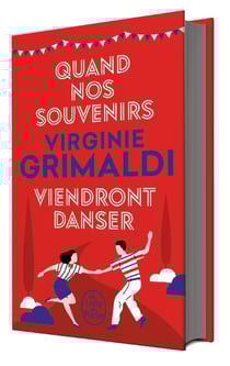 Quand nos souvenirs viendront danser - édition collector