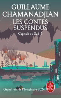 Capitale du Sud Tome 3 : Les Contes suspendus