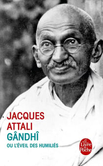 Gandhi ou l'éveil des humiliés