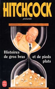 Histoires de gros bras et de pieds plats