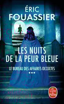 Le Bureau des affaires occultes Tome 3 : Les Nuits de la peur bleue