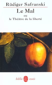 La mal ou le théâtre de la liberté