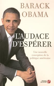 L'audace d'espérer - une nouvelle conception de la politique américaine