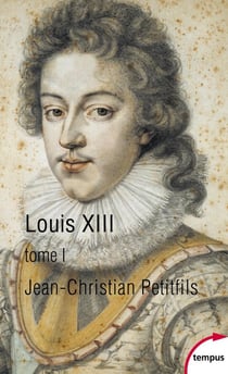 Louis XIII Tome 1