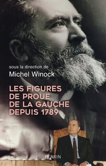 Les figures de proue de la Gauche depuis 1789