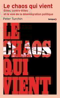 Le chaos qui vient : Élites, contre-élites et la voie de la désintégration politique