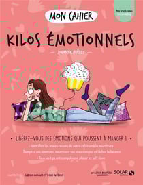 Mon cahier : kilos émotionnels