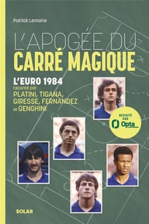 L'apogée du carré magique : L'Euro 1984