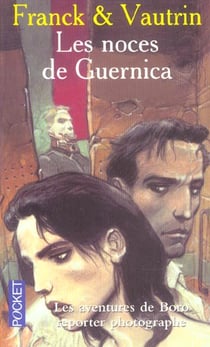 Les aventures de Boro, reporter photographe Tome 3 - les noces de Guernica
