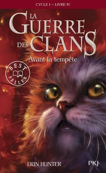 La guerre des clans - Cycle 1 Tome 4 : avant la tempête