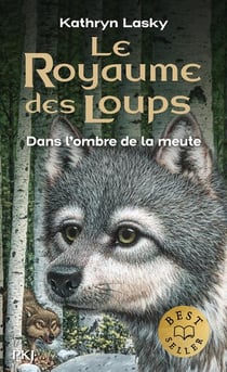 Le royaume des loups Tome 2 : dans l'ombre de la meute