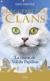 La guerre des clans Hors-Série Tome 8 : la vision de Vol de Papillon