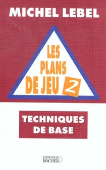 Les plans de jeu, tome 2 - techniques de base