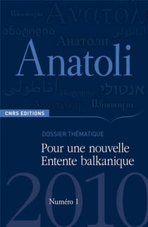 REVUE ANATOLI n.1 : pour une nouvelle Entente balkanique
