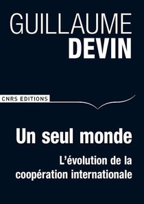 Un seul monde - l'évolution de la coopération internationale