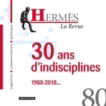 Hermès n.80 : 30 ans d'indisciplines, 1988-2018...