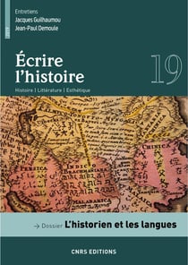 Ecrire l'histoire n.19 : l'historien et les langues