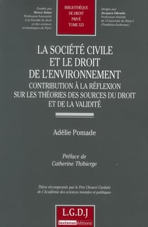 La société civile et le droit de l'environnement - contribution à la rélfexion sur les théories des sources du droit et de la validité