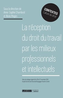 La réception du droit du travail par les milieux professionnels et intellectuels