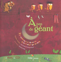 À pas de géant - 33 comptines et chansons pour l'enfant qui grandit