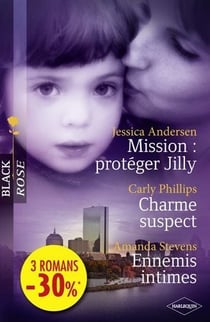 Mission : protéger Jilly - charme suspect - ennemis intimes