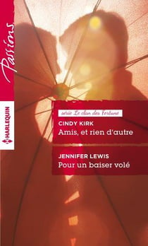 Amis, et rien d'autre - pour un baiser vole