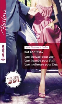 Une épouse pour Léo - une fiancée pour Finn - une maîtresse pour Dax