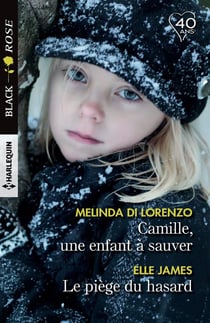 Camille, une enfant à sauver - le piège du hasard