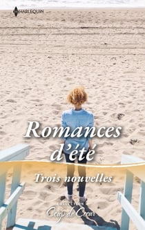 Romances d'été : Un été à Cape May, Dangereuse passion, Un patron si charmant