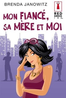 Mon fiancé, sa mère et moi