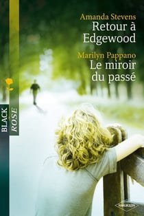 Retour à Edgewood - le miroir du passé