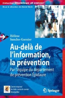 Au-delà de l'information, la prévention - par l'équipe du département de prévention Epidaure
