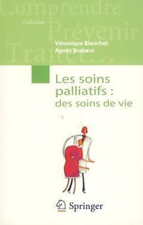 Les soins palliatifs - des soins de vie