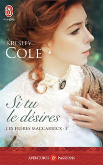 Les frères Maccarrick Tome 2 - si tu le désires