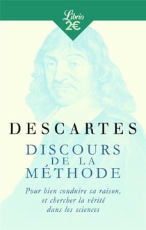Discours de la methode - pour bien conduire sa raison, et chercher la verite dans les sciences