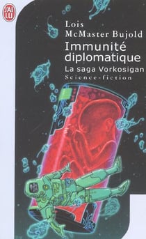 La saga Vorkosigan Tome 17 : immunité diplomatique