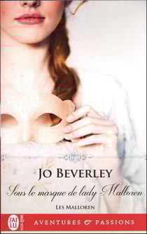 Les Malloren Tome 3 : Sous le masque de lady Malloren