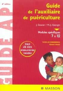Guide de l'auxiliaire de puericulture - modules specifiques 7 a 12  (4e edition)