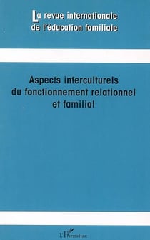 Les aspects interculturels du fonctionnement relationnel et famillial