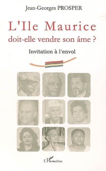 L'île maurice doit elle vendre son âme ? invitation à l'envol