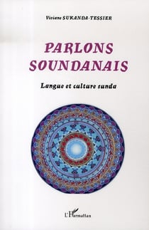 Parlons soundanais - langue et culture sunda