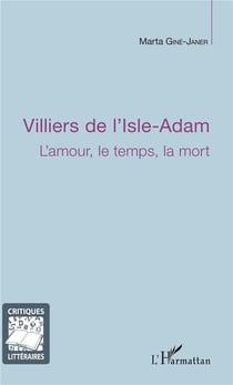 Villiers de l'isle d'adam - l'amour le temps la mort