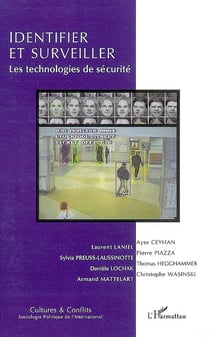 REVUE CULTURES & CONFLITS : identifier et surveiller - les technologies de sécurité