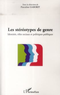 Les stéréotypes de genre - identités, rôles, sociaux et politiques publiques