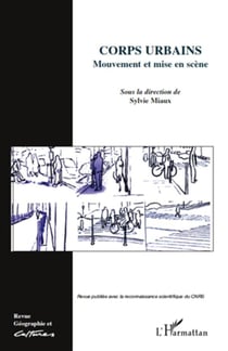 Corps urbains : Mouvements et mise en scène